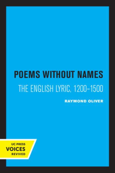 Cover for Raymond Oliver · Poems Without Names: The English Lyric, 1200-1500 (Paperback Book) (2022)