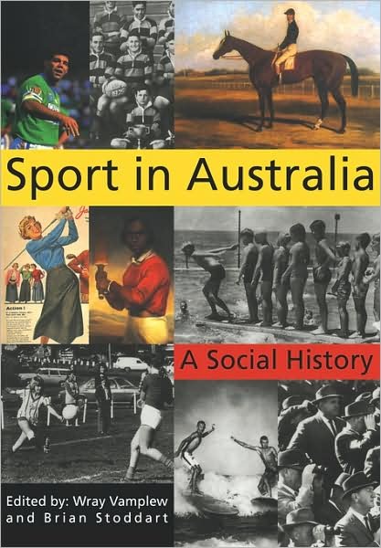 Sport in Australia: A Social History - Wray Vamplew - Livros - Cambridge University Press - 9780521071352 - 28 de agosto de 2008