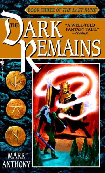 Cover for Mark Anthony · The Dark Remains (The Last Rune, Book 3) (Paperback Book) [Reprint edition] (2001)