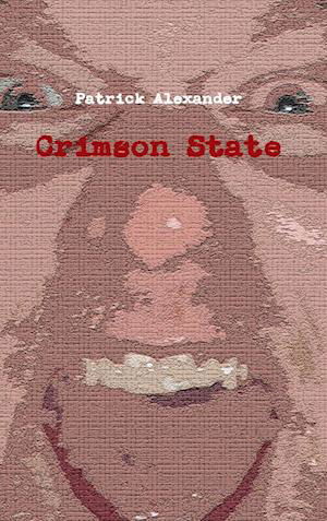 Cover for Patrick Alexander · Crimson State (Bog) (2010)