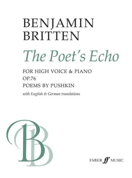 The Poet's Echo - Benjamin Britten - Bøger - Faber & Faber - 9780571500352 - 1. december 1998