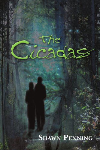 Cover for Shawn Penning · The Cicadas (Paperback Book) (2009)