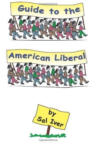 Cover for Sal Iver · Guide to the American Liberal (Taschenbuch) (2012)