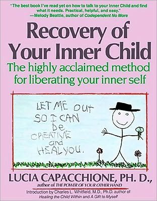 Recovery of Your Inner Child - Lucia Capacchione - Bøger - Simon & Schuster Ltd - 9780671701352 - 15. marts 1991