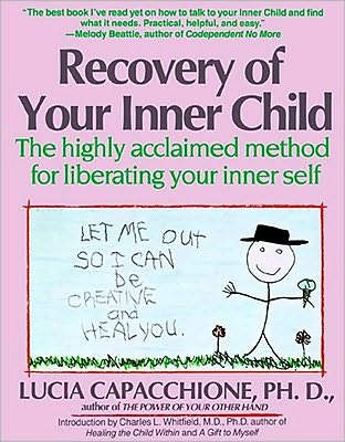 Recovery of Your Inner Child - Lucia Capacchione - Bøker - Simon & Schuster Ltd - 9780671701352 - 15. mars 1991