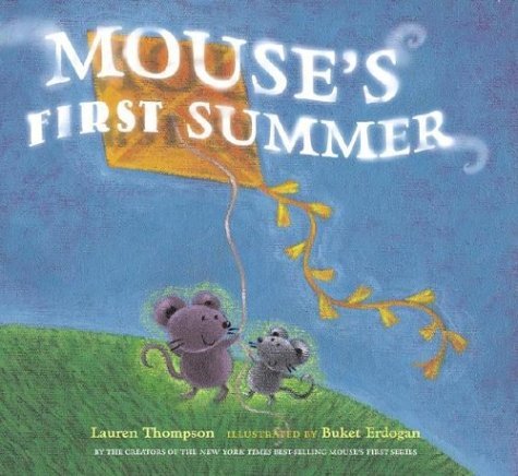 Cover for Lauren Thompson · Mouse's First Summer (Hardcover Book) (2004)