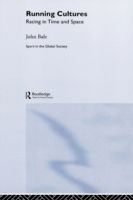 Cover for John Bale · Running Cultures: Racing in Time and Space - Sport in the Global Society (Hardcover bog) (2004)