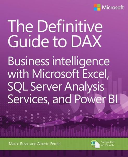 Cover for Alberto Ferrari · The Definitive Guide to DAX: Business intelligence with Microsoft Excel, SQL Server Analysis Services, and Power BI (Paperback Book) (2015)