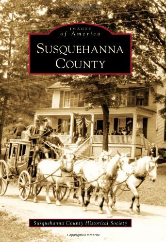 Cover for Susquehanna County Historical Society · Susquehanna County (Images of America) (Paperback Book) (2010)