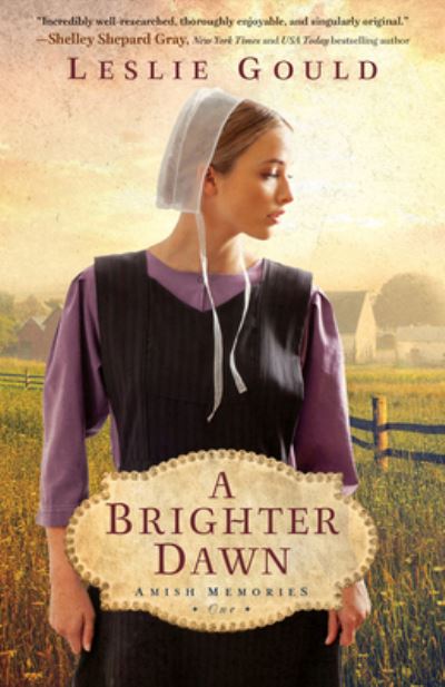 Brighter Dawn - Leslie Gould - Books - Bethany House Publishers - 9780764241352 - March 28, 2023