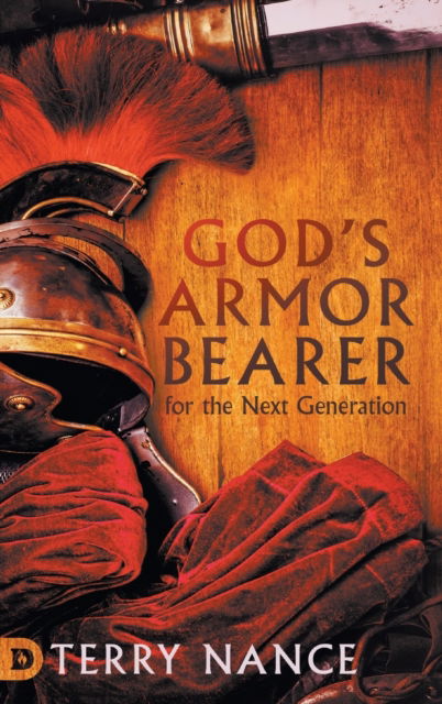 Cover for Terry Nance · God's Armor Bearer for the Next Generation (Hardcover Book) (2020)