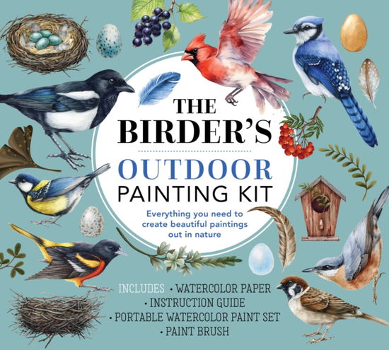 Cover for Editors of Chartwell Books · The Birder's Outdoor Painting Kit: Everything You Need to Create Beautiful Paintings Out in Nature-Includes: Watercolor Paper, Instruction Guide, Portable Watercolor Paint Set, Paintbrush (Book) (2025)