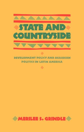 Cover for Grindle, Merilee S. (Harvard University) · State and Countryside: Development Policy and Agrarian Politics in Latin America - The Johns Hopkins Studies in Development (Paperback Book) (1986)