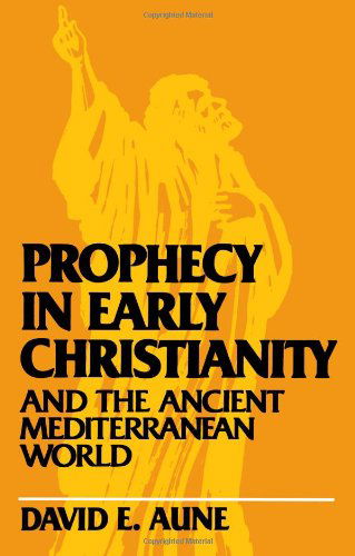 Cover for David E. Aune · Prophecy in Early Christianity and the Ancient Mediterranean World (Paperback Book) (1991)