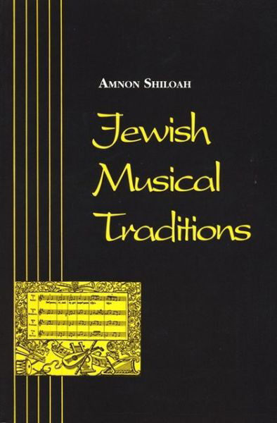 Cover for Amnon Shiloah · Jewish Musical Traditions - Jewish Folklore &amp; Anthropology Series (Paperback Book) [New edition] (1995)