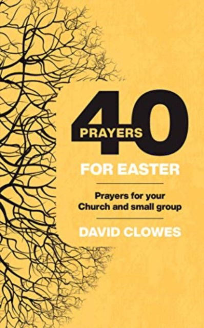 Cover for Clowes  David · 40 Prayers for Easter (Paperback Book) (2021)