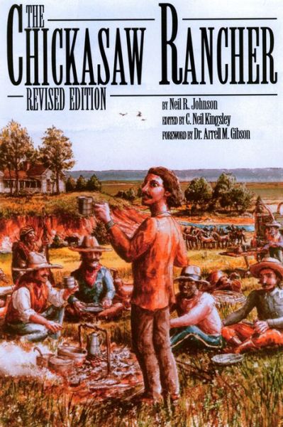 Cover for Neil R. Johnson · The Chickasaw Rancher (Paperback Book) [Revised edition] (2001)