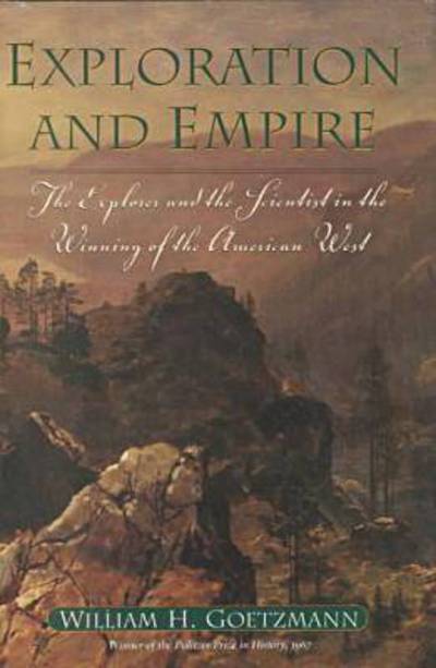 Cover for William H. Goetzmann · Exploration and Empire: Maps of Texas and the Southwest (Book) (2001)