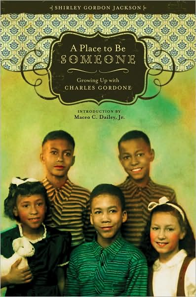 Cover for Shirley Gordon Jackson · A Place to be Someone: Growing Up with Charles Gordone (Hardcover Book) (2008)