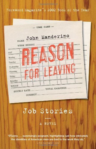 Reason for Leaving: Job Stories - John Manderino - Bøger - Academy Chicago Publishers - 9780897336352 - 30. juni 2012