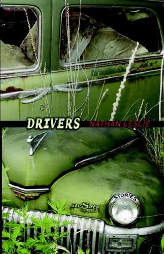 Drivers - Nathan Leslie - Książki - Hamilton Stone Editions - 9780971487352 - 5 września 2000