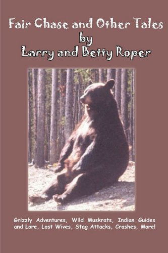 Cover for Betty Roper · Fair Chase and Other Tales (Paperback Book) (2011)