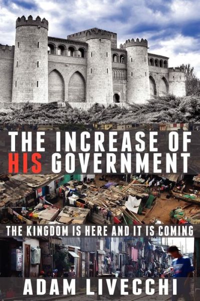 Cover for Adam J Livecchi · The Increase of His Government (Paperback Book) (2012)