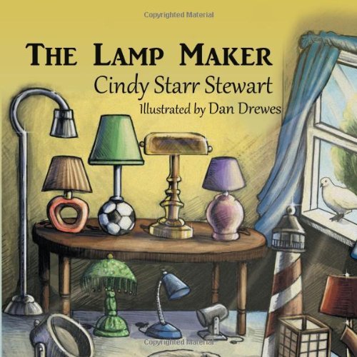 Cover for Cindy Starr Stewart · The Lamp Maker (Kartonbuch) (2013)