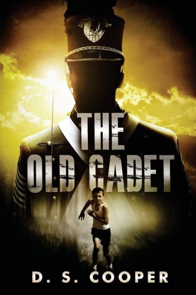Cover for D S Cooper · The Old Cadet (Paperback Book) (2015)