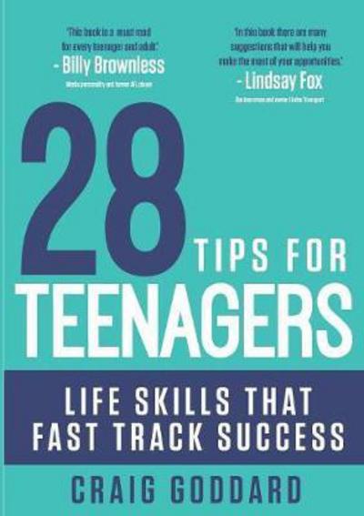 Cover for Craig Goddard · 28 Tips for Teenagers : Life skills that fast track success (Paperback Book) (2017)