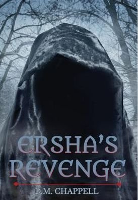 Cover for D M Chappell · Ersha's Revenge (Hardcover Book) (2017)