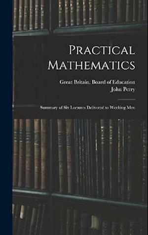 Cover for Great Britain Board of Education · Practical Mathematics (Book) (2022)