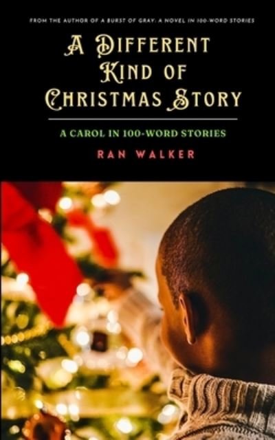 Cover for Ran Walker · Different Kind of Christmas Story (Bog) (2022)