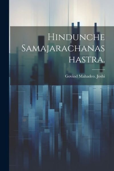 Cover for Govind Mahadeo Joshi · Hindunche Samajarachanashastra (Bog) (2023)