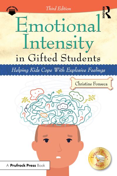 Cover for Christine Fonseca · Emotional Intensity in Gifted Students: Helping Kids Cope With Explosive Feelings (Paperback Book) (2024)