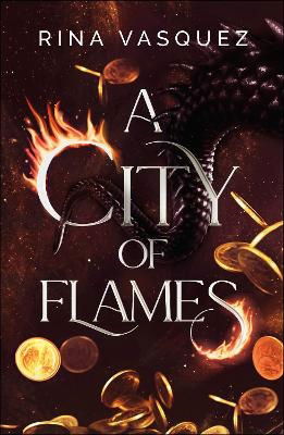 Cover for Rina Vasquez · A City of Flames: Discover the unmissable epic BookTok sensation! (Paperback Book) (2023)