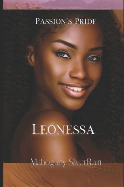 Cover for Mahogany SilverRain · Passion's Pride Leonessa (Paperback Book) (2019)