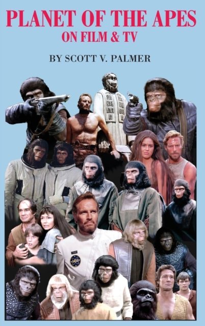 Cover for Scott V. Palmer · Planet of the Apes on Film and Tv (Hardcover Book) (2022)