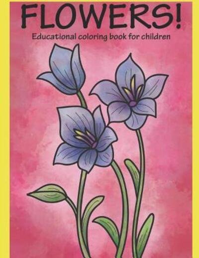 Cover for Termeh Nasiri · Flowers! (Paperback Book) (2019)