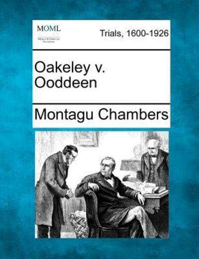 Cover for Montagu Chambers · Oakeley V. Ooddeen (Paperback Book) (2012)