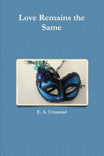 Erica Umstead · Love Remains the Same (Pocketbok) (2014)