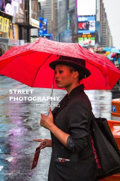 Cover for Tom Young · Street Photography (Paperback Book) (2015)