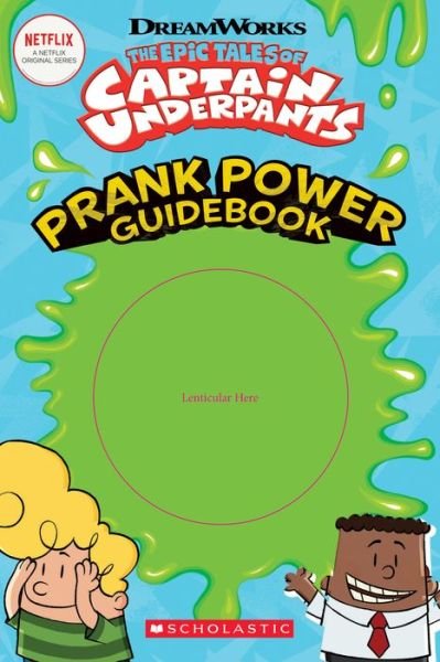 Kate Howard · The Epic Tales of Captain Underpants: Prank Power Guidebook (Pocketbok) (2019)
