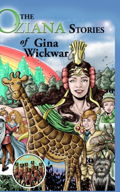 Cover for Gina Wickwar · The Oziana Stories of Gina Wickwar (Hardcover Book) (2016)