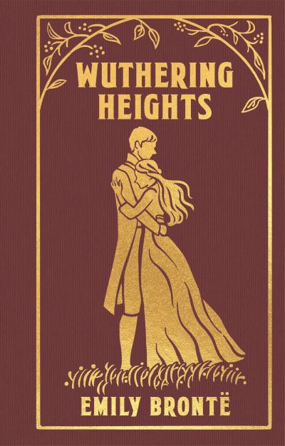 Cover for Emily Bronte · Wuthering Heights: Gilded Pocket Edition - Arcturus Ornate Classics (Hardcover Book) (2022)