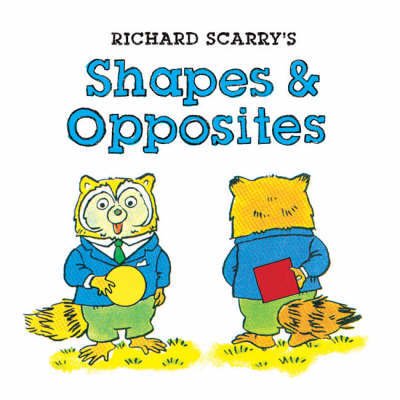 Cover for Richard Scarry · Richard scarrys shapes and opposites (N/A) (2008)