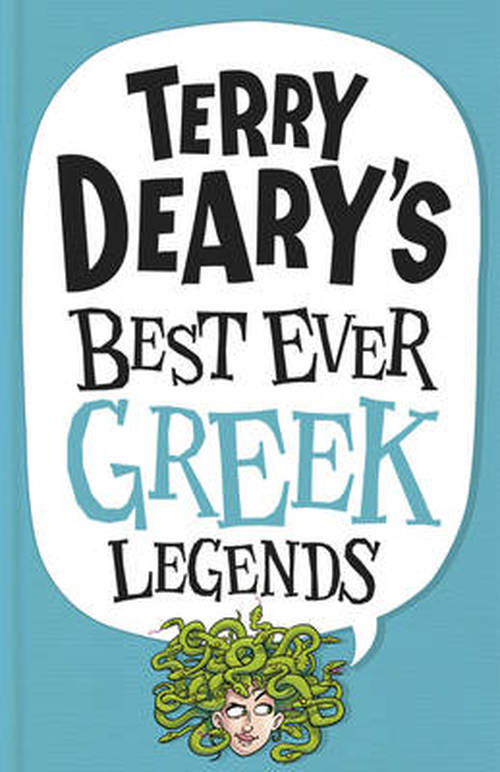 Cover for Terry Deary · Terry Deary's Best Ever Greek Legends (Paperback Book) (2014)