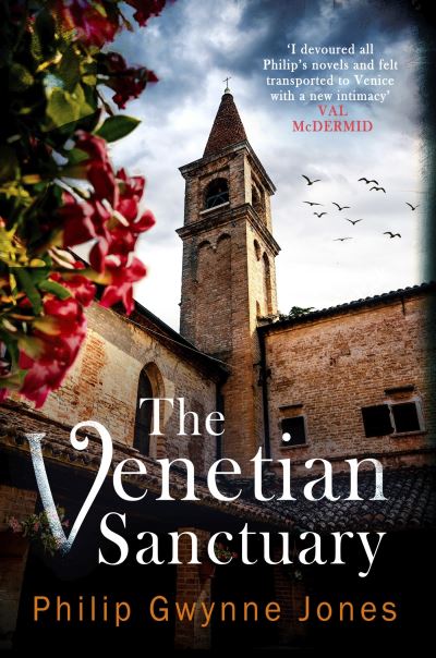 Cover for Philip Gwynne Jones · The Venetian Sanctuary (Hardcover Book) (2024)