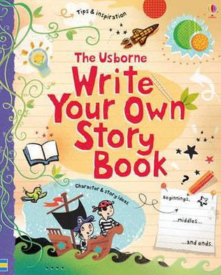 Write Your Own Story Book - Write Your Own - Louie Stowell - Livros - Usborne Publishing Ltd - 9781409523352 - 1 de junho de 2011