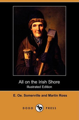 Cover for Martin Ross · All on the Irish Shore (Illustrated Edition) (Dodo Press) (Paperback Book) [Illustrated, Ill edition] (2009)